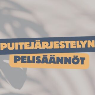 Puitejärjestelyn pelisäännöt -etäkoulutus YritysAkatemiassa