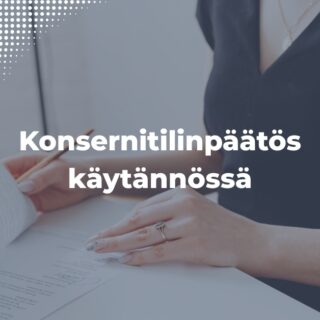 Konsernitilinpäätös käytännössä - YritysAkatemian etäkoulutus
