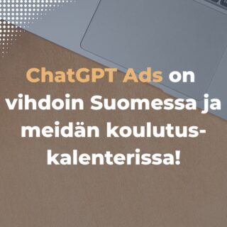 ChatGPT Ads - Etäkoultuus YritysAkatemiassa